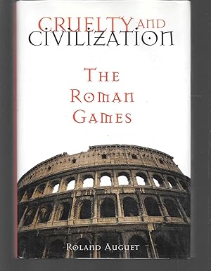Bild des Verkufers fr cruelty and civilization the roman games zum Verkauf von Thomas Savage, Bookseller