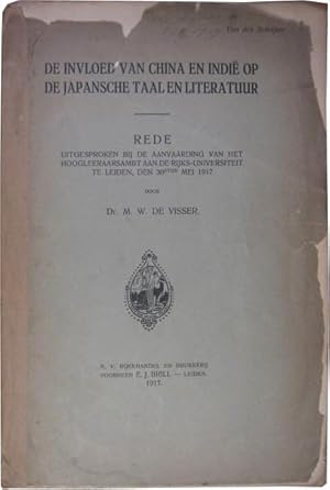 Bild des Verkufers fr De invloed van china en indie op de japanische taal en literatuur. Rede uitgesprochen bij de aanvaarding van het hoogleeraarsambt aan de rijks-universiteit te Leiden, den 30sten mei 1917. [Der Einfluss von China und Indie auf die japanische Sprache und Literatur. Grund fr die Annahme der Professur an der Staatlichen Universitt in Leiden am 30. Mai 1917.] zum Verkauf von Rotes Antiquariat