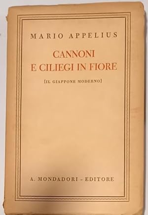 Bild des Verkufers fr CANNONI E CILIEGI IN FIORE. Il Giappone moderno. zum Verkauf von studio bibliografico pera s.a.s.