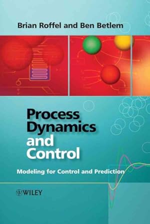 Immagine del venditore per Process Dynamics And Control : Modeling for Control And Prediction venduto da GreatBookPrices