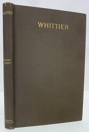 Seller image for John Greenleaf Whittier: A Sketch of His Life by Bliss Perry with Selected Poems for sale by Peninsula Books