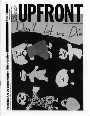 Immagine del venditore per UPFRONT : A Publication of PADD (Political Art Documentation and Distribution), No. 5 (February 1983) venduto da Specific Object / David Platzker