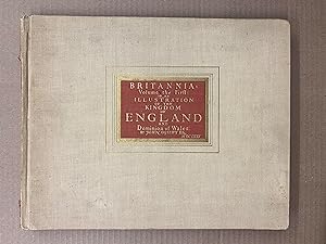 Britannia, Volume the First: Or, An Illustration of the Kingdom of England and Dominion of Wales