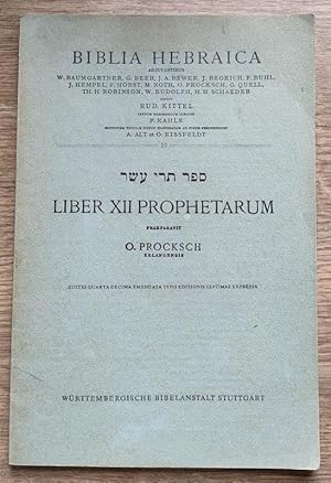 Biblia Hebraica: Vol 10: Liber XII Prophetarum
