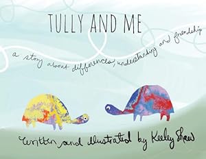 Bild des Verkufers fr Tully and Me: A Story about Differences, Understanding, and Friendship (Paperback or Softback) zum Verkauf von BargainBookStores