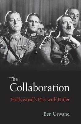 Imagen del vendedor de The Collaboration: Hollywood's Pact with Hitler (Paperback or Softback) a la venta por BargainBookStores