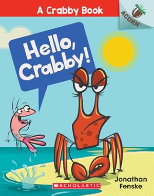 Seller image for Hello, Crabby!: An Acorn Book (Paperback or Softback) for sale by BargainBookStores