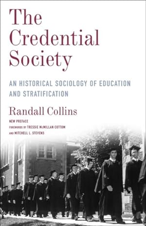 Seller image for Credential Society : An Historical Sociology of Education and Stratification for sale by GreatBookPrices