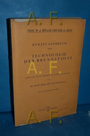 Image du vendeur pour Kurzes Lehrbuch der Technologie der Brennstoffe mis en vente par Antiquarische Fundgrube e.U.