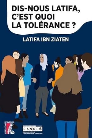 Seller image for dis-nous Latifa, c'est quoi la tolrance ? for sale by Chapitre.com : livres et presse ancienne