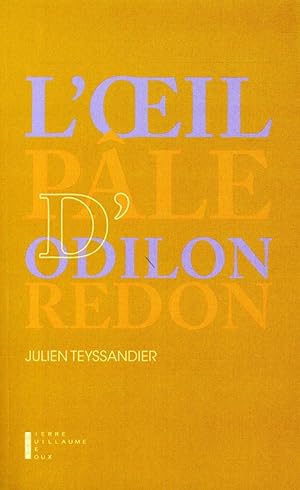 Image du vendeur pour l'oeil ple d'Odilon Redon mis en vente par Chapitre.com : livres et presse ancienne