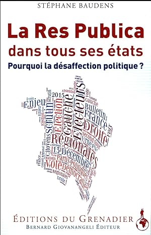 Seller image for la Res Publica dans tous ses tats; pourquoi la dsaffection politique ? for sale by Chapitre.com : livres et presse ancienne