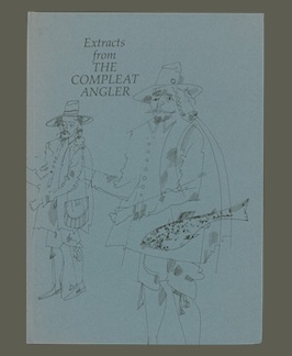Imagen del vendedor de Extracts from THE COMPLEAT ANGLER. a la venta por Jeff Maser, Bookseller - ABAA