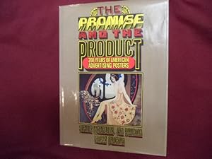 Image du vendeur pour The Promise and the Product. 200 Years of American Advertising Posters. mis en vente par BookMine