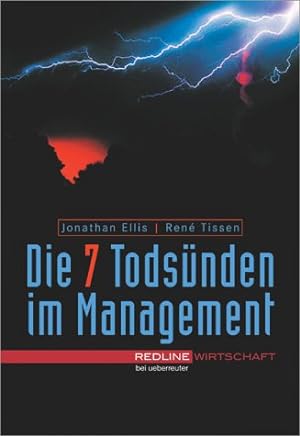 Seller image for Die 7 Todsnden im Management. Jonathan Ellis ; Ren Tissen. [Aus dem Engl. von Sabine Schilasky] for sale by Modernes Antiquariat an der Kyll