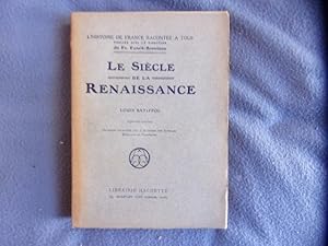 Seller image for Le sicle de la renaissance for sale by arobase livres