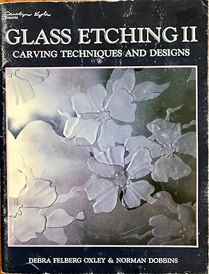 Seller image for Glass Etching II- Carving Techniques and Designs for sale by Epilonian Books