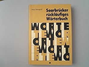Bild des Verkufers fr Saarbrcker rcklufiges Wrterbuch: Reimwrterbuch und rcklufiges Wrterbuch der Saarbrcker Mundart. zum Verkauf von Antiquariat Bookfarm