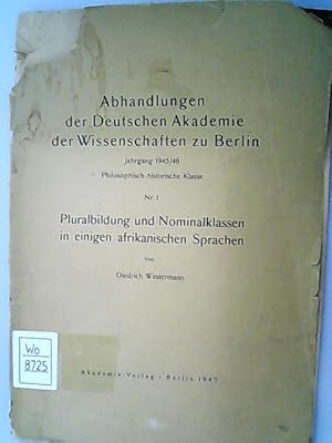 Bild des Verkufers fr Pluralbildung und Nominalklassen in einigen afrikanischen Sprachen. (= Abhandlungen der Deutschen Akademie der Wissenschaften zu Berlin. Jg 1945/46, philosophisch-historische Klasse. Nr 1) zum Verkauf von Antiquariat Bookfarm