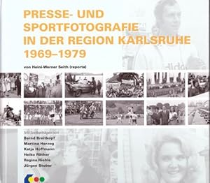 Bild des Verkufers fr Presse- und Sportfotografie in der Region Karlsruhe 1969-1979 zum Verkauf von ANTIQUARIAT H. EPPLER