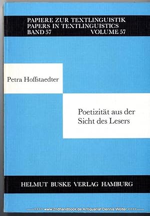 Poetizität aus der Sicht des Lesers : eine empirische Untersuchung der Rolle von Text-, Leser- un...
