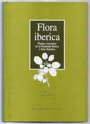 Image du vendeur pour Flora Ibrica. : Plantas vasculares de la Pennsula Ibrica e Islas Bakeares Vol. VI. Rosaceae mis en vente par Lirolay