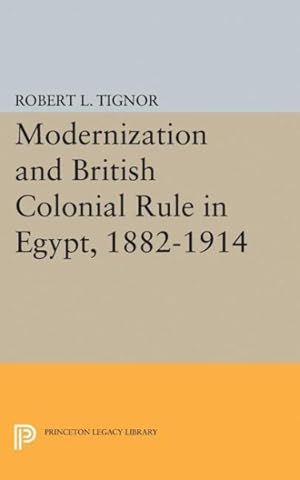 Bild des Verkufers fr Modernization and British Colonial Rule in Egypt 1882-1914 zum Verkauf von GreatBookPrices