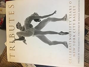 Bild des Verkufers fr Tributes: Celebrating Fifty Years Of New York City Ballet zum Verkauf von Bristlecone Books  RMABA