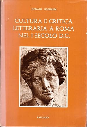 Cultura e Critica Letteraria a Roma Nel I Secolo D.C.