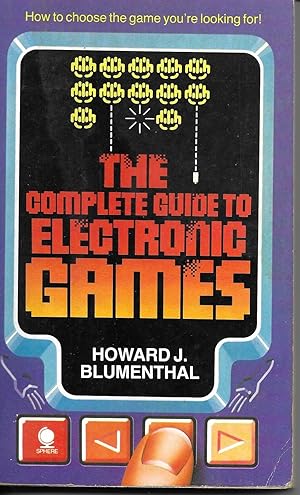 Complete Guide to Electronic Games