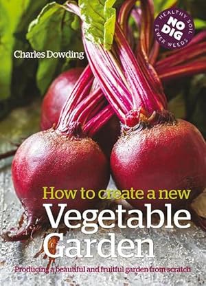 Seller image for How to Create a New Vegetable Garden (Paperback) for sale by Grand Eagle Retail