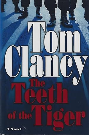 The Teeth of the Tiger [ A Jack Ryan / John Clark Novel ]