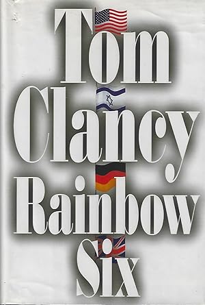 Rainbow Six [A Jack Ryan / John Clark Novel]