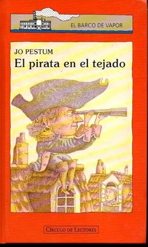 Imagen del vendedor de EL PIRATA EN EL TEJADO. a la venta por Books Never Die
