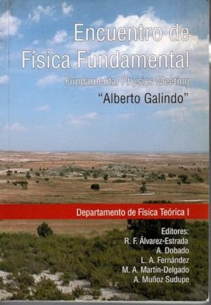 ENCUENTRO DE FISICA FUNDAMENTAL "ALBERTO GALINDO".