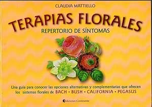 Imagen del vendedor de TERAPIAS FLORALES. REPERTORIO DE SINTOMAS PARA LOS SISTEMAS FLORALES DE BACH-BUSH-CALIFORNIA-PEGASUS. a la venta por Books Never Die