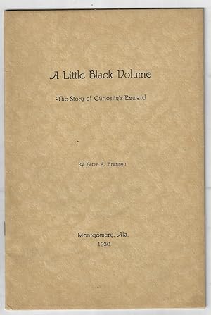 Image du vendeur pour A Little Black Volume, the Story of Curiositys Reward (ALABAMA) mis en vente par JF Ptak Science Books