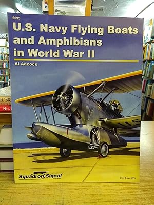 U.S. Navy Flying Boats and Amphibians in World War II - Specials series (6095)