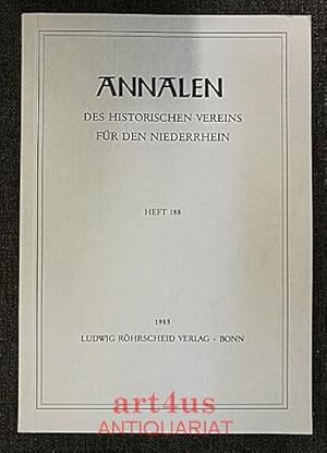 Imagen del vendedor de Annalen des historischen Vereins fr den Niederrhein insbesondere das alte Erzbistum Kln : Heft 188, 1985. Festschrift Severin Corsten zum 65. Geburtstag. a la venta por art4us - Antiquariat