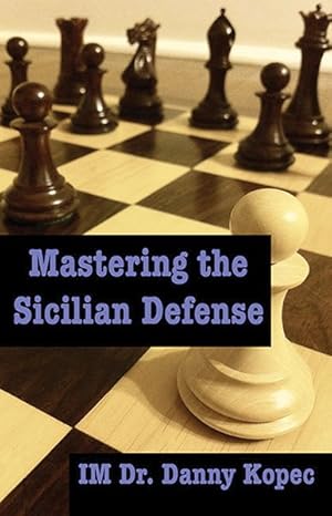 Seller image for Mastering the Sicilian Defense for sale by GreatBookPrices