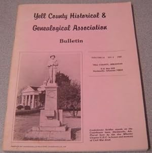 Yell County Historical & Genealogical Association Bulletin, Volume 14 Number 4, 1989