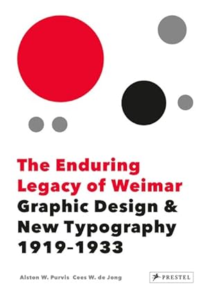 Imagen del vendedor de Enduring Legacy of Weimar : Graphic Design & New Typography, 1919-1933 a la venta por GreatBookPrices