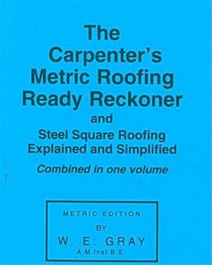 Imagen del vendedor de Carpenter's Metric Roofing Ready Reckoner a la venta por GreatBookPrices