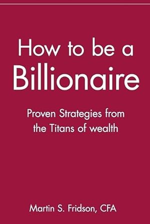 Immagine del venditore per How to be a Billionaire (Paperback) venduto da Grand Eagle Retail