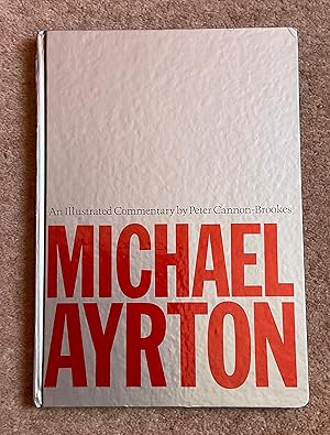Seller image for Michael Ayrton : an illustrated commentary. for sale by Cornell Books Limited