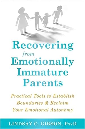Bild des Verkufers fr Recovering from Emotionally Immature Parents (Paperback) zum Verkauf von Grand Eagle Retail