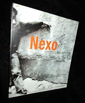 Imagen del vendedor de Nexo: Un Ensayo Fotografico de Marco Brodsky a la venta por The Armadillo's Pillow