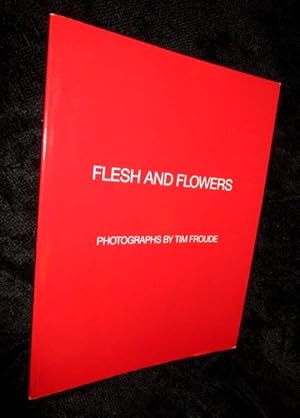 Flesh and Flowers