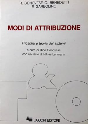 Imagen del vendedor de MODI DI ATTRIBUZIONE. FILOSOFIA E TEORIA DEI SISTEMI. A CURA DI RINO GENOVESE a la venta por CivicoNet, Libreria Virtuale