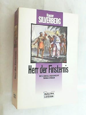 Herr der Finsternis : der grosse historische Afrika-Roman.